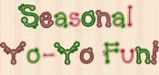 Seasonal Yo-Yo Fun!