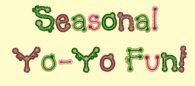 Seasonal Yo-Yo Fun!