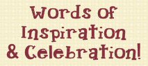 Words of Inspiration & Celebration! Block of the Month Series