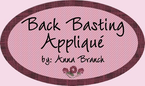 Handwork Back Basting Applique Tutorial by Anna Branch