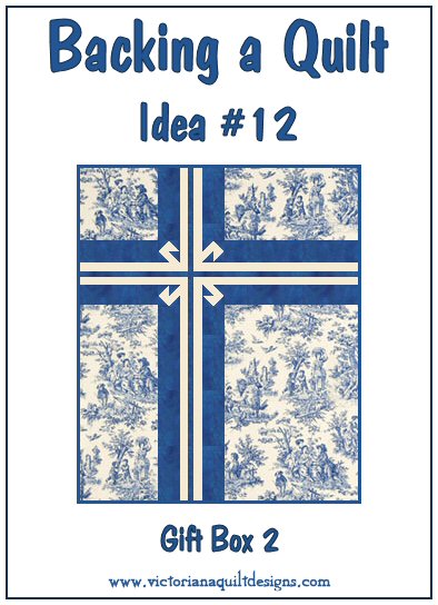 Backing a Quilt Idea #12 - Gift Box 2