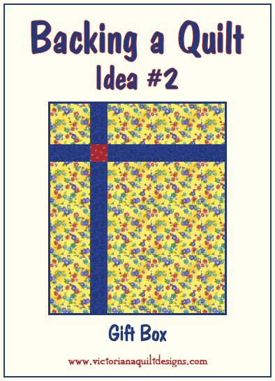Backing a Quilt Idea #2 - Gift Box
