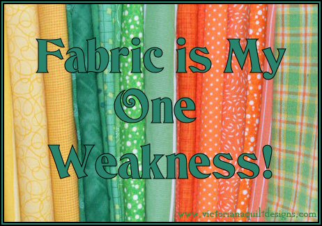 Fabric is My One Weakness!