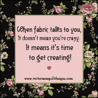 When Fabric Talks to You - It's Time to get Creating!