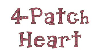 4-Patch Heart Quilt Pattern