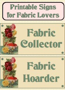 Free Printable Signs for Fabric Lovers - Fabric Collector - Fabric Hoarder